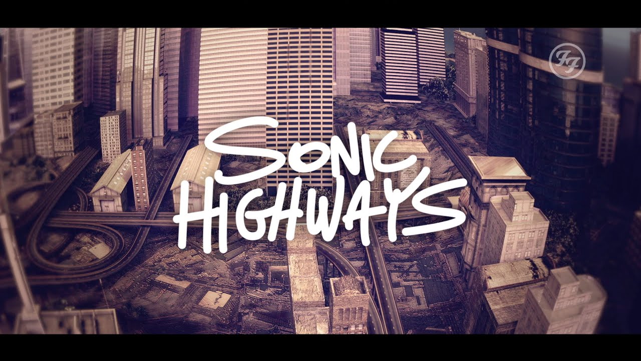 Foo Fighters - Sonic Highways - YouTube