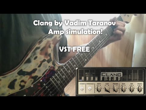 Clang by Vadim Taranov Amp Simulation || VST Free