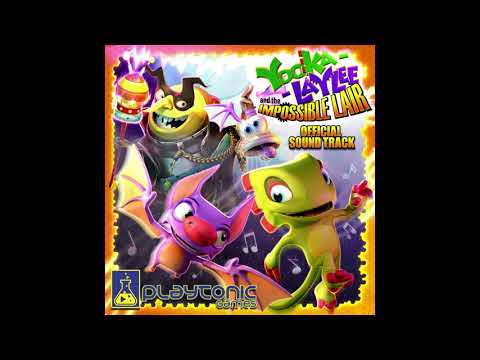 Yooka Laylee and The Impossible Lair [OST] Full Album