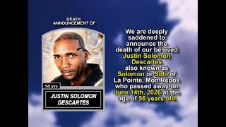 Justin Solomon Descartes ~ Short Obituary
