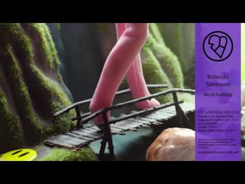 Rolando Simmons - World Building [Full Album]