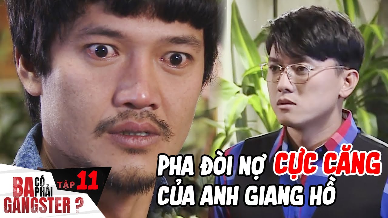 Ba Có Phải Gangster #22 - Mcv