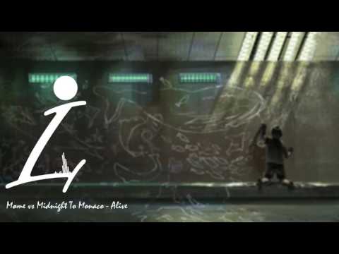Møme vs Midnight To Monaco - Alive