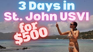 How to do St. John on a Budget. (cheapest way to do St John US Virgin Islands)