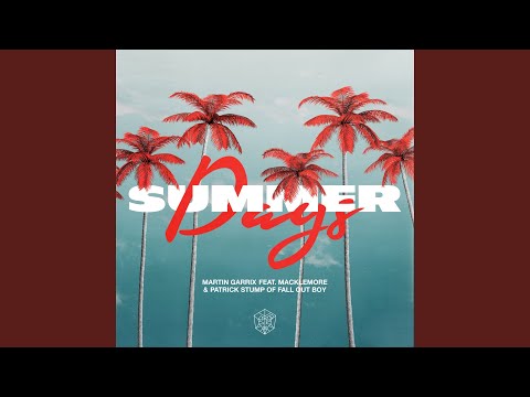 Summer Days (feat. Macklemore & Patrick Stump of Fall Out Boy)