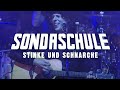 SONDASCHULE - Stinke und Schnarche (Akustisch & Live 9/25)