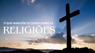 Religiões e sua verdadeira função