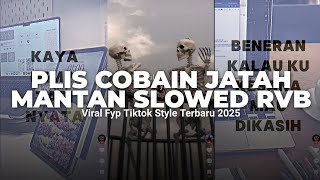 Download lagu DJ PLIS COBAIN JATAH MANTAN SLOWED RVB | VIRAL TIKTOK TERBARU 2025 mp3