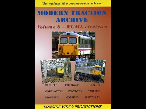 Modern Traction Archive: Vol 6 (British West Coast electrics). DVD from www.linesidevideos.co.uk