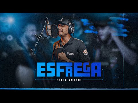 Esfrega - Fábio Quaraí - Clipe Oficial