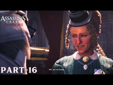 Assassin's Creed® Syndicate Gameplay Walkthrough Part 16 in No Commentary