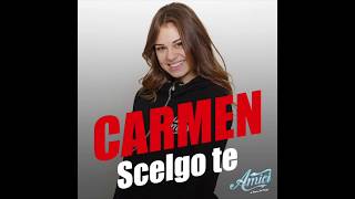 Carmen  - Scelgo Te (Amici 17)