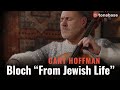 Gary Hoffman Performs Bloch's 