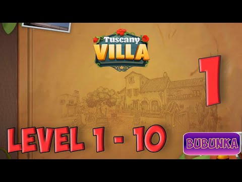 Tuscany Villa Level 1 - 10 [ Gameplay Story ] Day 1 HD