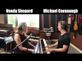 Vonda Shepard & Michael Cavanaugh - Goodbye Yellow Brick Road