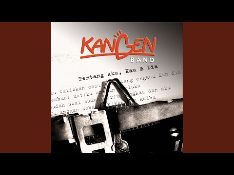 Adakah Jawabnya - Kangen Band