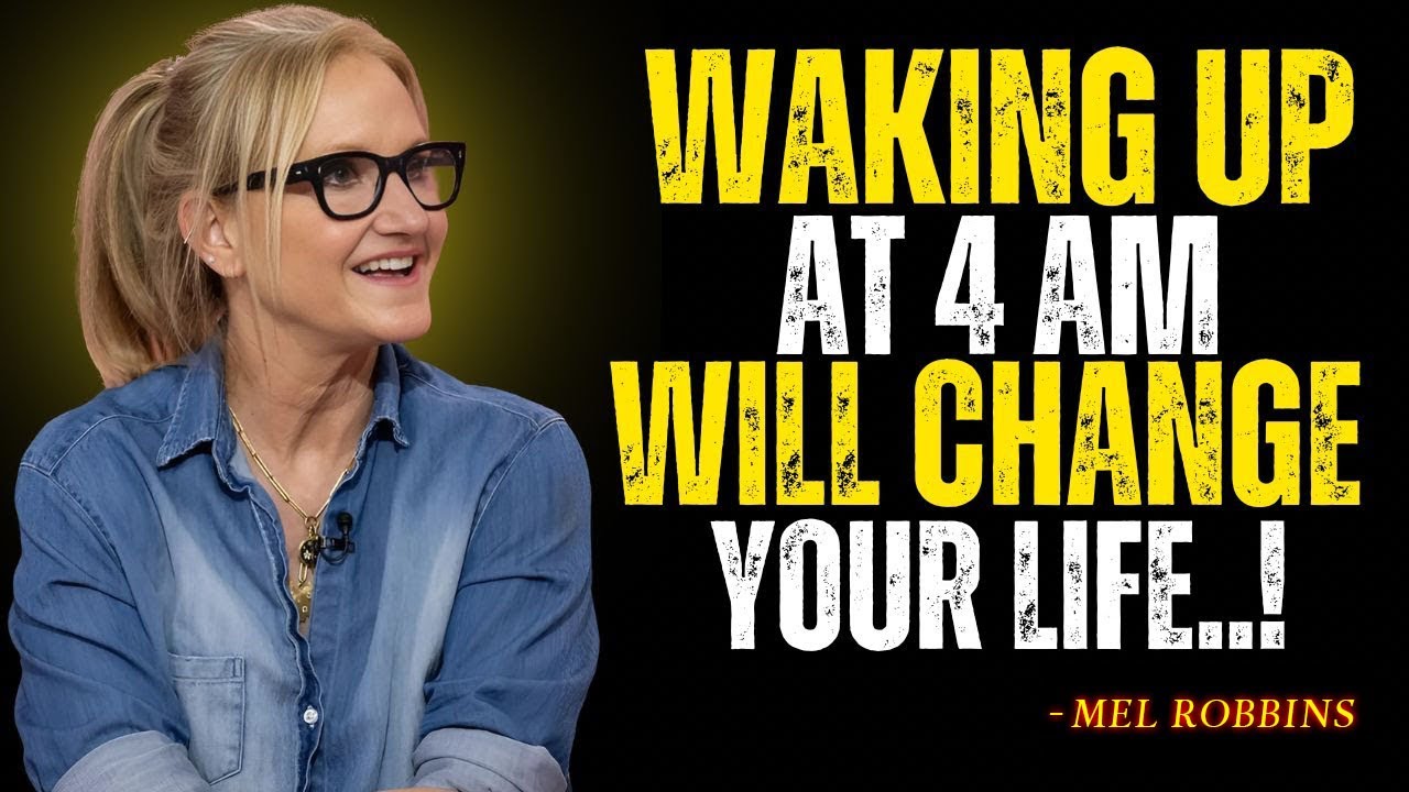 Why Successful People Wake Up at 4 AM - Mel Robbins