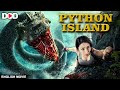 PYTHON ISLAND - English Dubbed Chinese Movie