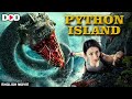 PYTHON ISLAND English Dubbed Chinese Movie