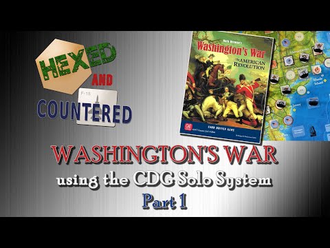 Playthrough of Washington's War featuring the CDG Solo System