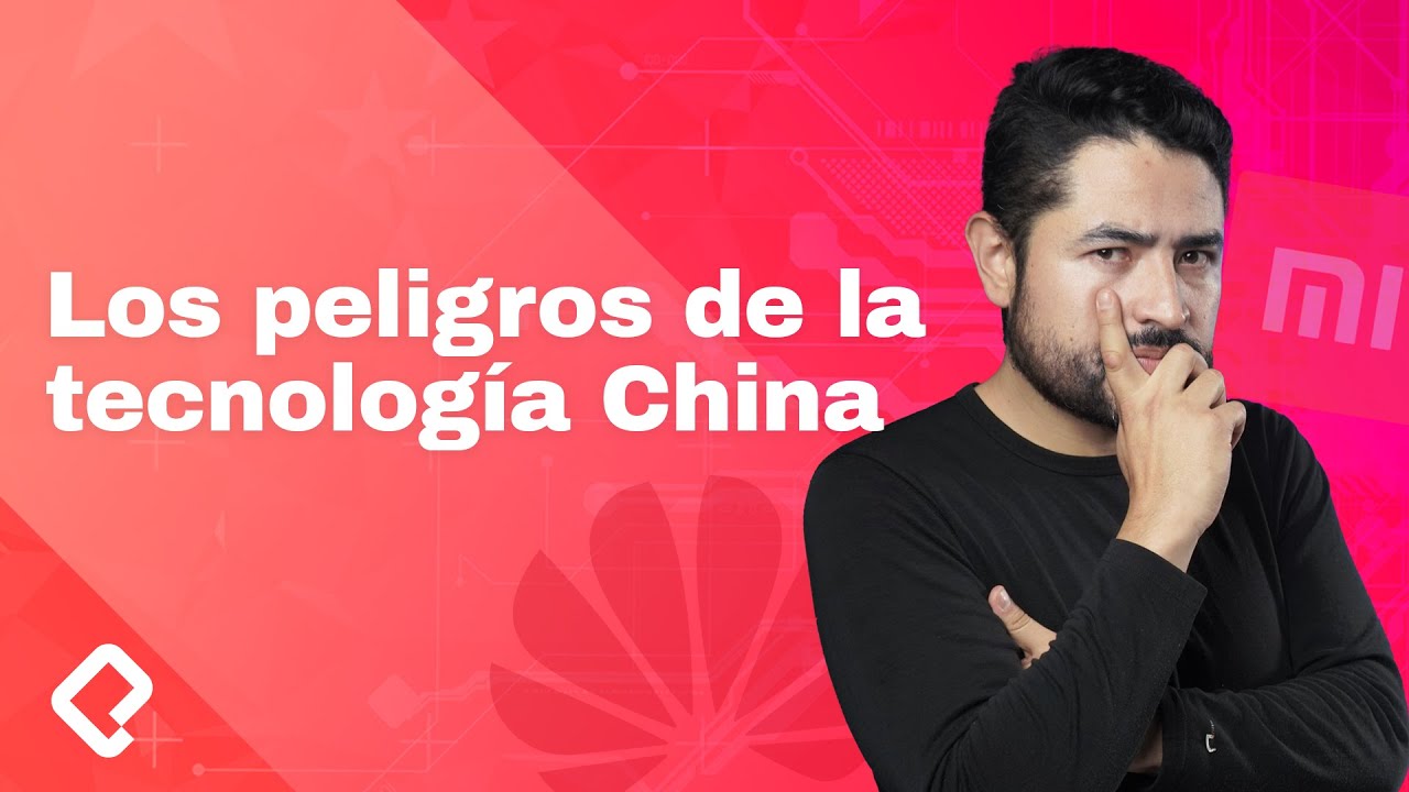 ¿Qué peligros trae la tecnología China?