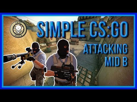 zorlaKOKA Simple CSGO - Dust2 - Attacking Mid B