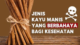 Download lagu Jenis Kayu Manis Yang Berbahaya Bagi Kesehatan mp3