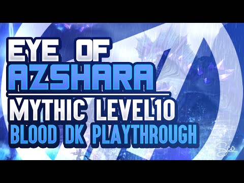 WoW Legion Beta Blood DK - Mythic LEVEL 10  - Eye of Azshara