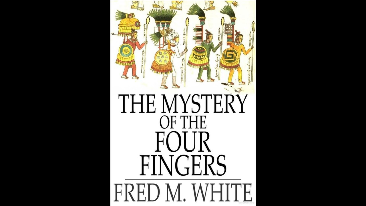 The Mystery of the Four Fingers