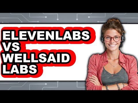 ElevenLabs vs WellSaid Labs - Comparison