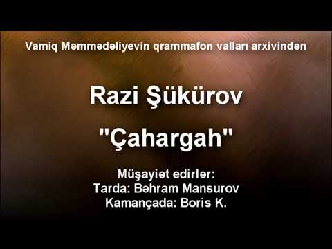 Razi Şükürov - Çahargah