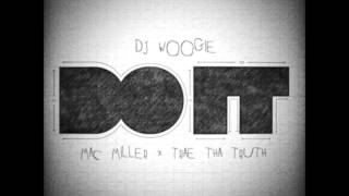 DJ Woogie - Do It (Feat. Mac Miller & Trae Tha Truth)