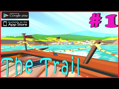 THE TRAIL | STARTING THE JOURNEY | Walkthrough Gameplay Guide | iOS Android Full HD ENGLISH - YouTube