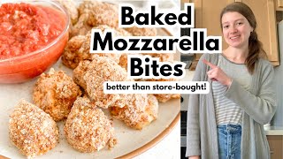 Oven-Baked Mozzarella Bites | Better than Store-Bought!