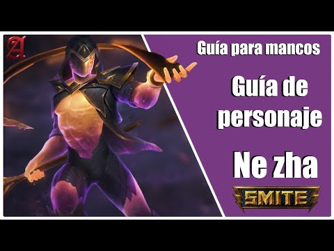 SMITE | GUÍA PARA MANCOS  #124 | COMO JUGAR CON NE ZHA
