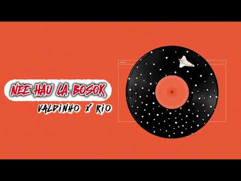 Valdinho, Rio Noronha - Nee Hau La Bosok (Official Lyric Video)