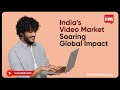 Indian Video Marketing: Global Powerhouse on the Rise