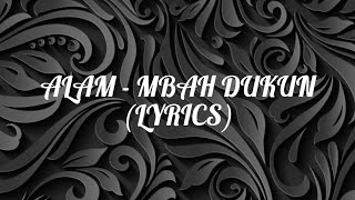 Download lagu Alam - Mbah Dukun (Lyrics) mp3