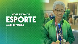 Hoje é Dia de Esporte - Glacy Maria