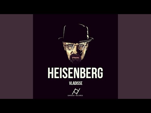 Heisenberg (Original Mix)