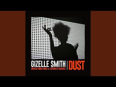 Dust (Dimitri From Paris Vs. Cotonete Remix)