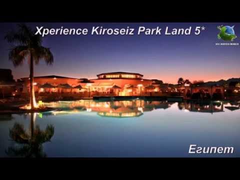 Xperience Kiroseiz Park Land 5*