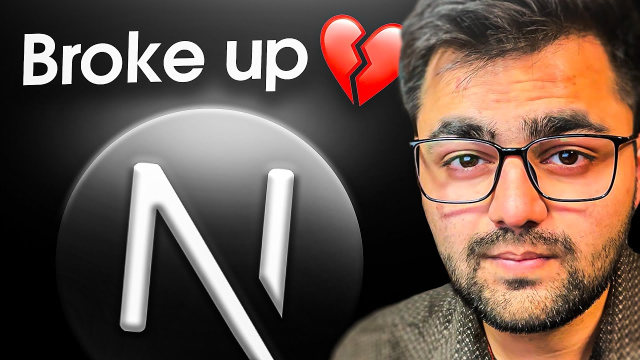 Breaking Up with Next.js 💔