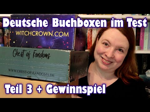 Deutsche Buchboxen im Test - Teil 3: Witchcrown, Chest of Fandoms, Bücherbüchse + Gewinnspiel