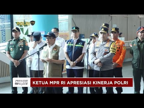 PRESISI UPDATE: KETUA MPR RI APRESIASI KINERJA POLRI DALAM PELAKSANAAN OPS LILIN 2024 06/01/25 17.00