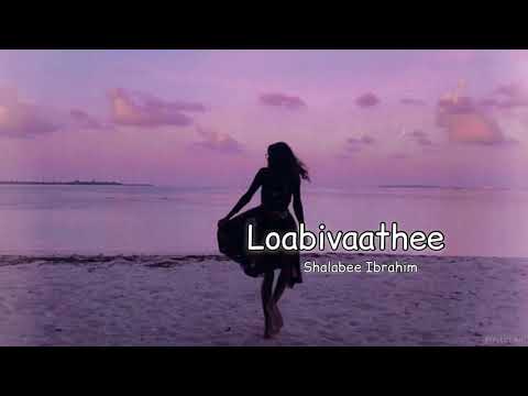 Loabivaathee | Shalabee Ibrahim | Lyrics |- REFLECTION