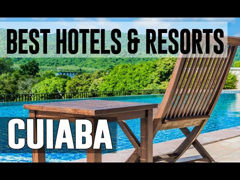 Best Hotels and Resorts in Cuiaba, Brazil