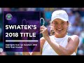 Iga Swiatek 2018 Girls' Singles Champion Final Highlights | Wimbledon