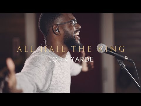 John Yarde - All Hail The King Official Music Video
