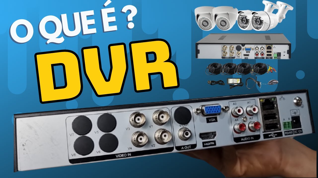 DVR em CFTV - o que é para que serve